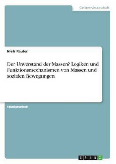 Cover for Rauter · Der Unverstand der Massen? Logik (Book) (2017)