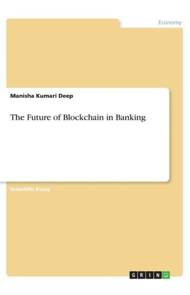 Cover for Deep · The Future of Blockchain in Bankin (Bok)