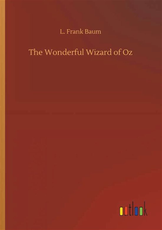 Cover for Baum · The Wonderful Wizard of Oz (Bog) (2019)