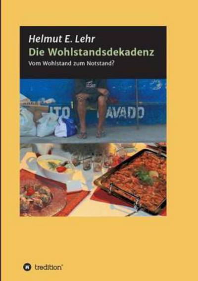 Cover for Lehr · Die Wohlstandsdekadenz (Bog) (2016)