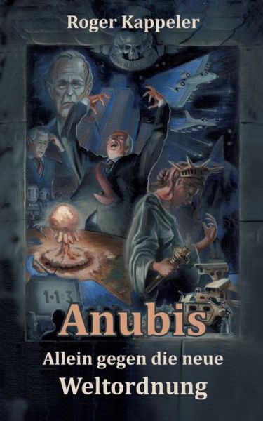 Cover for Kappeler · Anubis - Allein gegen die neue (Bok) (2021)