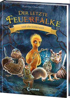 Cover for Katrina Charman · Der letzte Feuerfalke und die Unterwelt (Band 11) (Book) (2025)