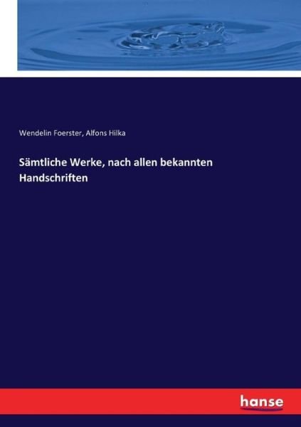 Sämtliche Werke, nach allen be - Foerster - Books -  - 9783743657106 - January 19, 2017
