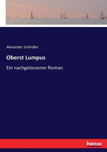 Cover for Schindler · Oberst Lumpus (Bok) (2017)