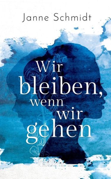 Cover for Janne Schmidt · Wir bleiben, wenn wir gehen (Paperback Book) (2018)