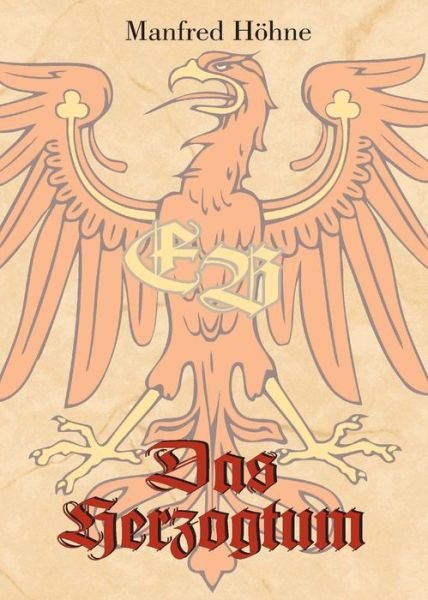 Cover for Höhne · Das Herzogtum (Book) (2019)