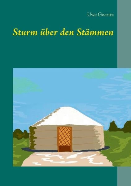 Cover for Goeritz · Sturm über den Stämmen (Bok) (2018)