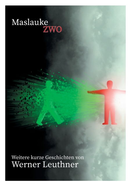 Cover for Werner Leuthner · Maslauke Zwo (Paperback Book) (2021)
