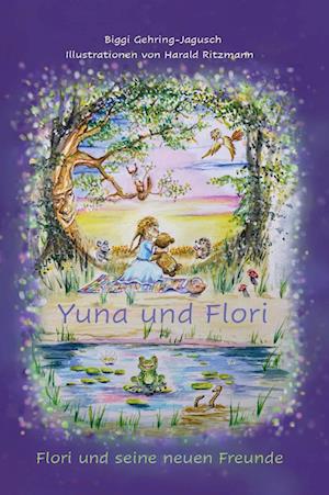 Cover for Biggi Gehring-Jagusch · Yuna und Flori (Book) (2025)