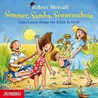 Cover for Metcalf · Metcalf:sommer,samba,sonnenschein,cd-a (CD)