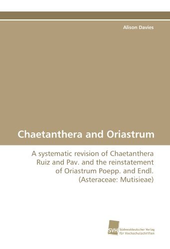 Cover for Alison Davies · Chaetanthera and Oriastrum: a Systematic Revision of Chaetanthera Ruiz and Pav. and the Reinstatement of Oriastrum Poepp. and Endl. (Asteraceae: Mutisieae) (Pocketbok) (2010)