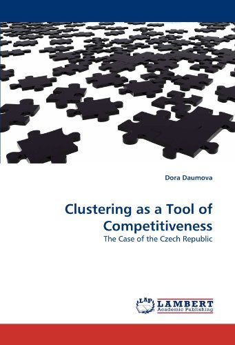 Cover for Dora Daumova · Clustering As a Tool of Competitiveness: the Case of the Czech Republic (Paperback Bog) (2010)
