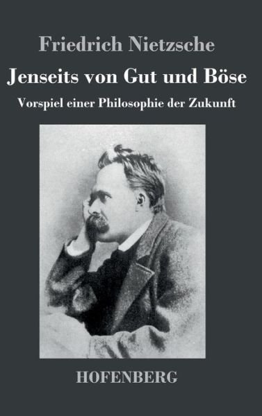 Cover for Friedrich Nietzsche · Jenseits Von Gut Und Bose (Gebundenes Buch) (2016)