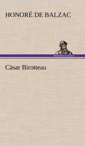 Cover for Honore De Balzac · Casar Birotteau (Innbunden bok) [German edition] (2012)