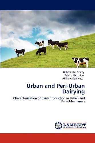 Cover for Aklilu Hailemicheal · Urban and Peri-urban Dairying: Characterization of Dairy Production in Urban and Peri-urban Areas (Pocketbok) (2012)