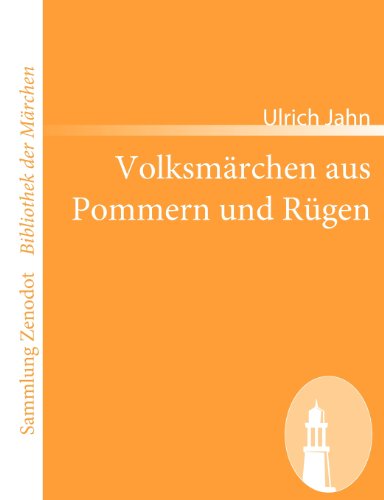 Cover for Ulrich Jahn · Volksm Rchen Aus Pommern Und R Gen (Sammlung Zenodot\bibliothek Der Märchen) (German Edition) (Paperback Book) [German edition] (2008)