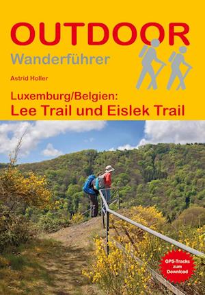 Cover for Astrid Holler · Luxemburg / Belgien: Lee Trail und Eislek Trail (Book) (2024)