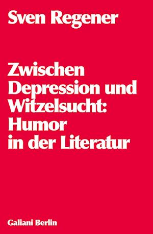 Cover for Sven Regener · Zwischen Depression und Witzelsucht (Bok) (2024)