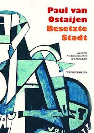 Cover for Paul van Ostaijen · Besetzte Stadt (Book) (2024)