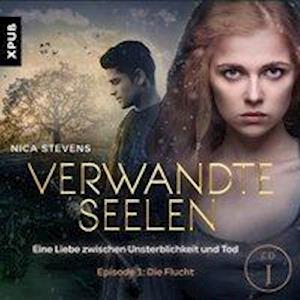 Cover for Nica Stevens · Verwandte Seelen - Eine Liebe zwischen Unsterblichkeit und Tod (CD) (2020)