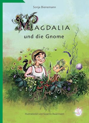 Cover for Sonja Bienemann · Magdalia und die Gnome (Hardcover Book) (2021)