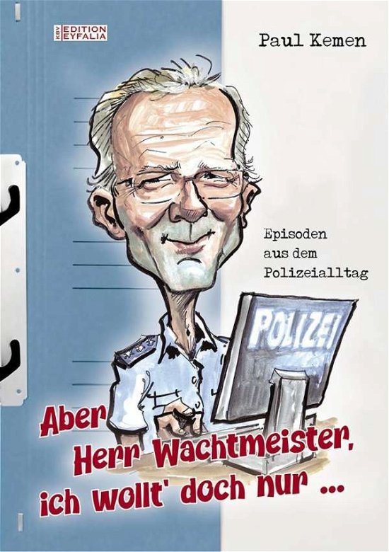 Cover for Kemen · Aber Herr Wachtmeister, ich wollt (Book)