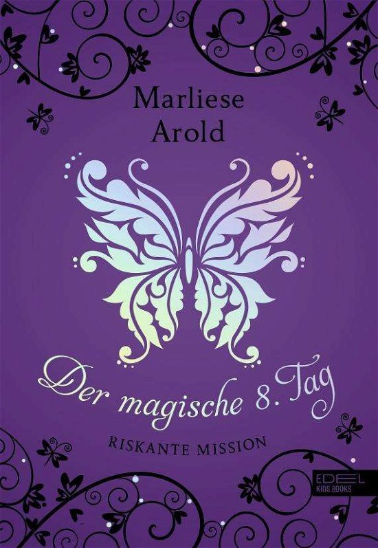 Der magische 8. Tag,Rikante Missi - Arold - Books -  - 9783961291106 - 