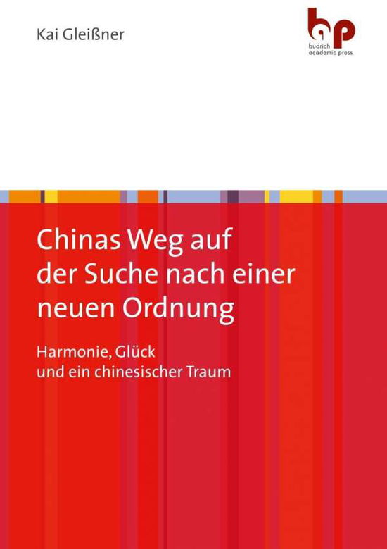 Chinas Weg auf der Suche nach - Gleißner - Books -  - 9783966650106 - 