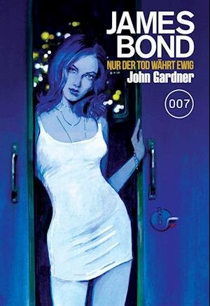Cover for John Gardner · James Bond 26: Nur der Tod währt ewig (Bok) (2023)