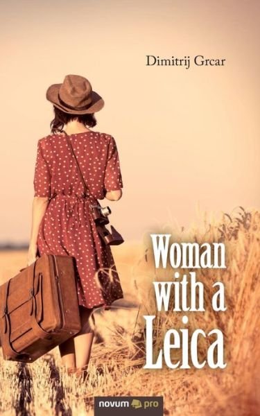 Cover for Dimitrij Grcar · Woman with a Leica (Paperback Book) (2019)