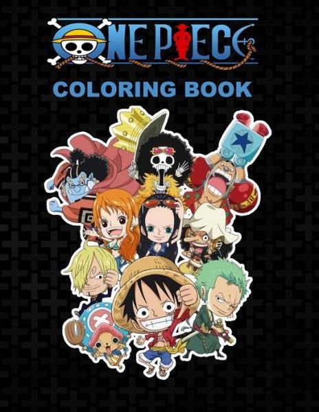 Cover for Daytona Rafferty · One piece Coloring Book: Anime Coloring Books for Luffy Straw Hat and Friends Fans (Taschenbuch) (2023)