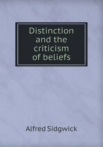 Cover for Alfred Sidgwick · Distinction and the Criticism of Beliefs (Paperback Book) (2013)