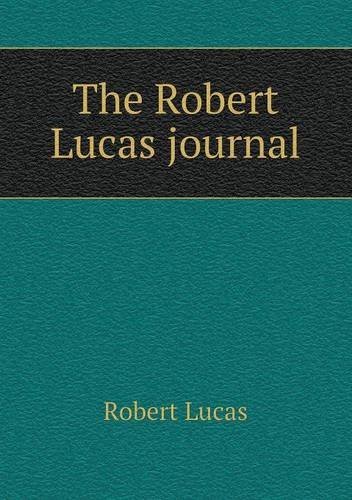 Cover for Robert Lucas · The Robert Lucas Journal (Paperback Book) (2013)