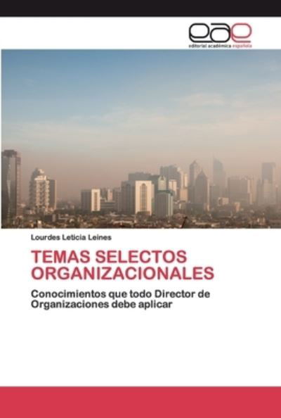 Cover for Leines · Temas Selectos Organizacionales (Bog) (2020)