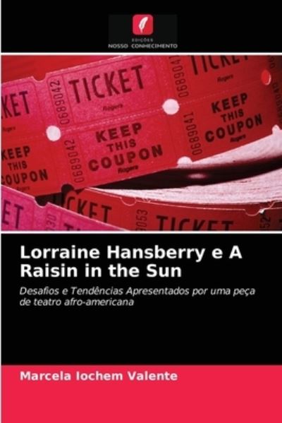 Cover for Marcela Iochem Valente · Lorraine Hansberry e A Raisin in the Sun (Paperback Book) (2021)