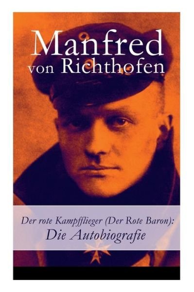 Cover for Manfred Von Richthofen · Der rote Kampfflieger (Der Rote Baron) (Pocketbok) (2018)