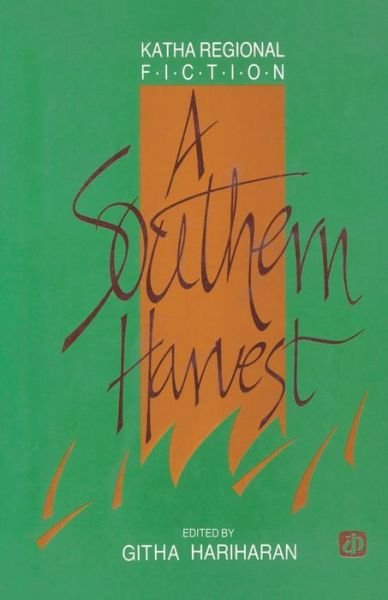 A Southern Harvest - Githa Hariharan - Boeken - Katha - 9788185586106 - 13 augustus 1993
