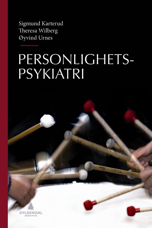 Cover for Sigmund Karterud, Theresa Wilberg, Øyvind Urnes · Personlighetspsykiatri (Book) [1st edition] (2001)