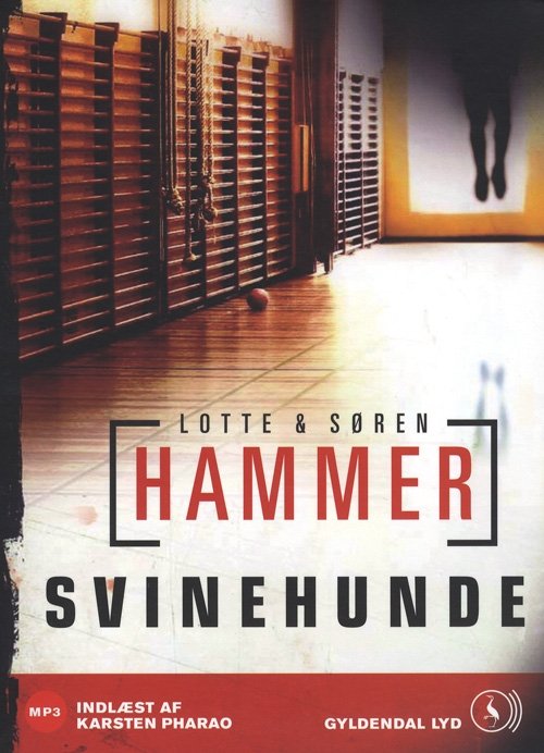 Cover for Lotte og Søren Hammer · Svinehunde (Hörbok (MP3)) [1:a utgåva] (2010)