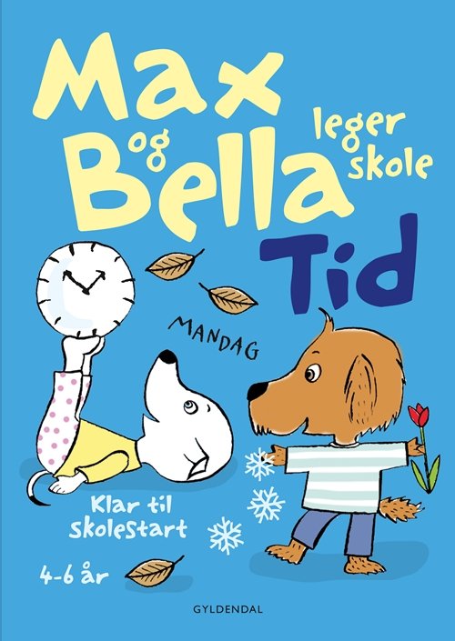 Cover for Tove Krebs Lange · Max og Bella: Max og Bella leger skole. Tid (Hæftet bog) [1. udgave] (2013)