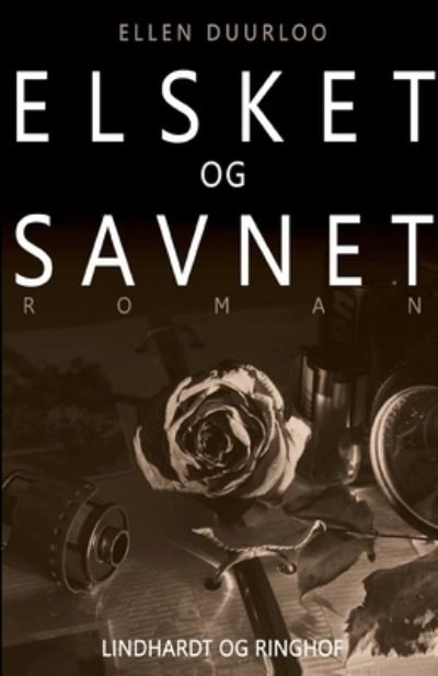 Cover for Ellen Duurloo · Elsket og savnet (Sewn Spine Book) [1st edition] (2017)