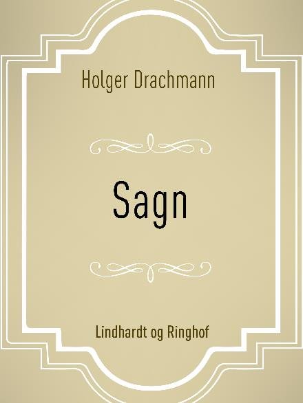Cover for Holger Drachmann · Sagn (Hæftet bog) [2. udgave] (2017)