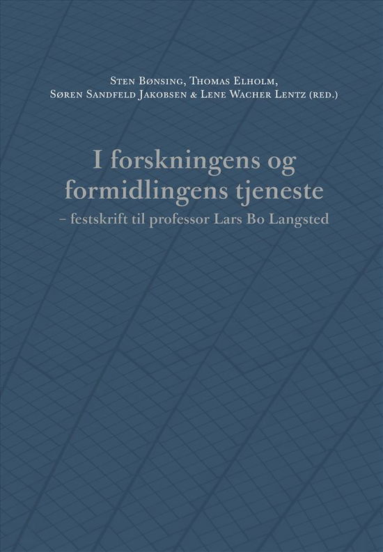 Cover for Lars Bo Langsted · I forskningens og formidlingens tjeneste (Bok) (2018)