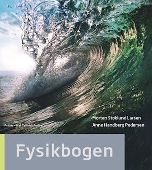Cover for Anne Handberg Pedersen Morten Stoklund Larsen · Fysikbogen (Sewn Spine Book) [1st edition] (2018)