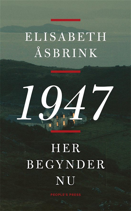 Cover for Elisabeth Åsbrink · 1947 – her begynder nu (Bound Book) [1º edição] (2016)
