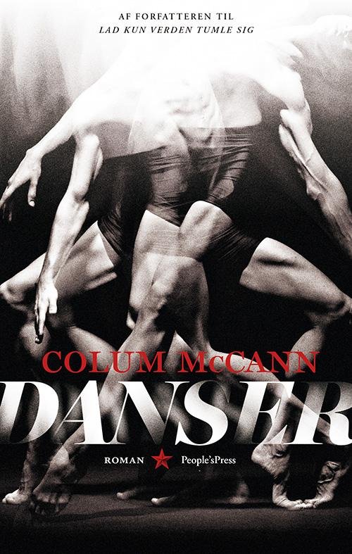 Cover for Colum McCann · Danser (Indbundet Bog) [2. udgave] (2017)