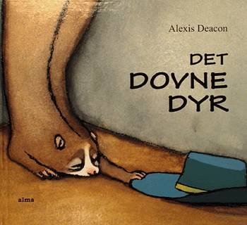 Cover for Alexis Deacon · Det dovne dyr (Gebundesens Buch) [1. Ausgabe] (2002)