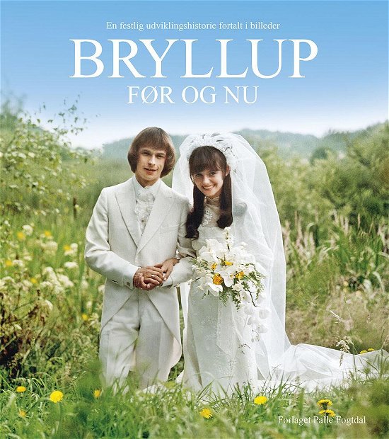 Cover for Palle Fogtdal · Bryllup før og nu (Hardcover Book) [1.º edición] (2016)