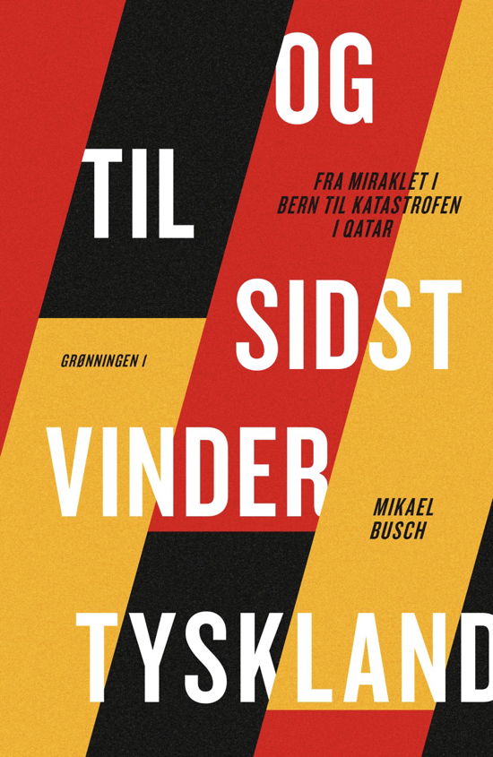 Cover for Mikael Busch · Og til sidst vinder Tyskland (Hæftet bog) [1. udgave] (2024)