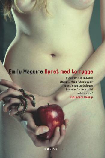 Cover for Emily Maguire · Dyret med to rygge (Bound Book) [1. wydanie] (2007)